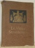 Le vieux Strasbourg 36 Reproductions en Mezzotinto.. 