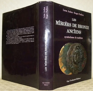 Les miroirs de bronze anciens. Symbolisme & tradition.