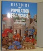 Histoire de la population française. I: Des origines à la Renaissance. . DUPAQUIER, Jacques (sous la direction de).