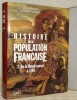 Histoire de la population française. II: De la Renaissance à 1789. . DUPAQUIER, Jacques (sous la direction de).