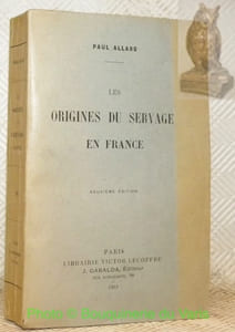Les origines du servage en France. Deuxième édition.