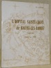 L’Hôpital Sainte-Croix de Baume-les-Dames Doubs fondé en 1505. Préface de M. Jean Jacob. Illustrations de M. Jean Dicharry.. GAUTHEY, Abbé Henri.