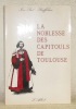 La noblesse des Capitouls de Toulouse.. BUFFELAN, Jean-Paul.