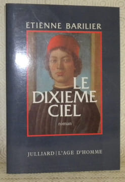 Le dixième ciel. Roman.. BARILIER, Etienne.