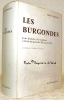 Les Burgondes. Leur histoire, des origines à la fin du premier Royaume, 534. Contribution à l’histoire des invasions.. PERRIN, Odet.