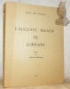 L’auguste Maison de Lorraine. Préface de Othon de Habsbourg.. PANGE, Jean de.