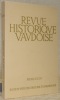 Revue Historique Vaudoise. XCIVe Année 1986.. 