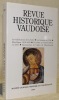 Revue Historique Vaudoise. La falsification de la bière. - Les fortunes en 1550. - Mon-Repos 1818-1832. - Un métis au Conseil d’Etat en 1831. - ...