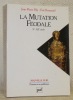 La mutation féodale, Xe - Xiie siècle.Nouvelle Clio, l’histoire et ses problèmes.. POLY, Jean-Pierre. - BOURNAZEL, Eric.