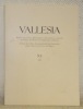 Vallesia. XL, 1985. Bulletin annuel de la Bibliothèque et des Archives cantonales du Valais, des Musées de Valère et de la Majorie. Jahrbuch der ...