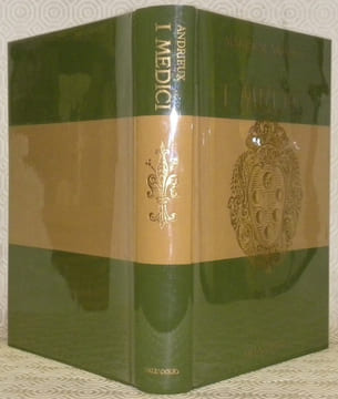 I Medici. Traduzione dal francese e note di Antonio Cettuzzi. Collezione: Grandi Famiglie.. ANDRIEUX, Maurice.
