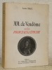 MM. de Vendôme ou les pourceaux d’Epicure.. TRUC, Louis.