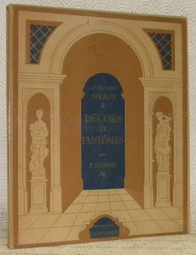 A travers Paris. Décors et fantômes. Photographies de Laure Albin-Guillot.. DARRAS, Pierre.