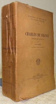 Charles de France, frère de Louis XI.Mémoires et Documents, X.. STEIN, Henri.