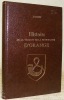 Histoire de la ville et de la principauté d’Orange. Réimpression de l’édition d’Orange, 1856.. BASTET, J.