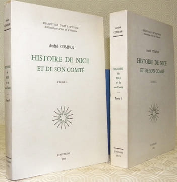 Histoire de Nice et de son Comté. 2 Volumes. Biblioutreco d’Art e d’Istori.. COMPAN, André.