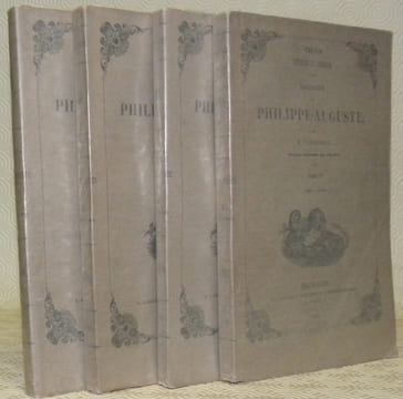 Histoire de Philippe-Auguste. 4 volumes complets. Collection Trésor historique et littéraire.. CAPEFIGUE, M.