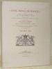 Le Sang Royal de Franc ou Maisons actuellement exisitances issues, en ligne féminine, de nos rois publié principalement d’après les archives d’Hozier, ...
