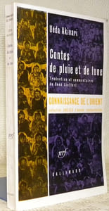 Contes de pluie et de lune. Traduction et commentaires de René Sieffert.Coll. “Connaissance de l’Orient, n°2. Série japonnaise.