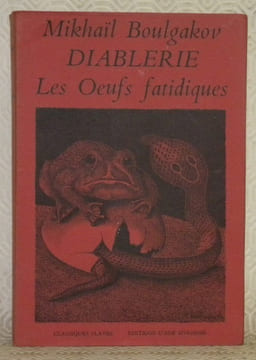 Diablerie suivi de Les oeufs fatidiques et autres récits. Classiques Slaves.. BOULGAKOV, Mikhaïl.