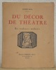 Du d&eacute;cor de th&eacute;&acirc;tre. Ses tendances modernes.. BOLL, Andr&eacute;.
