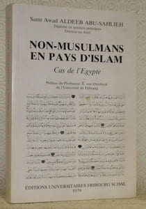 Non-musulmans en pays d’Islam. Cas de l’Egypte. Préface du Professeur A. von Overbeck de l’Université de Fribourg.