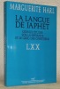 La langue de Japhet. Quinze études sur la Septante et le grec des chrétiens. LXX.Centre Lenain de Tillemont.. HARL, Marguerite.