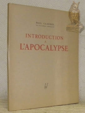 Introduction à l’Apocalypse. Illustrations de Jean Charlot gravées sur bois par Gérard Angiolini.. CLAUDEL, Paul.