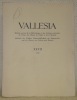 Vallesia, XXVII, 1972.Bulletin annuel de la Bibliothèque et des Archives cantonales du Valais, des Musées de Valère et de la Majorie. Jarbuch der ...