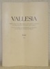 Vallesia, XLI, 1986.Bulletin annuel de la Bibliothèque et des Archives cantonales du Valais, des Musées de Valère et de la Majorie. Jarbuch der ...