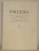 Vallesia, LVI, 2001.Revue annuelle des Archives d’Etat, de la Médiathèque Valais, des Musées cantonaux, des Monuments et de l’Archéologie du canton du ...