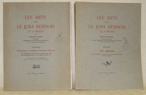 Les arts dans le Jura bernois et à Bienne. En 2 volumes. Tome premier. Architecture, sculpture, peinture, gravure. Avec 275 illustrations dans le ...
