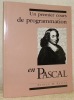 Un premier cours de programmation en Pascal. Traduit par Jacques Beaudry, Claude Goutier, Francine Ouellette.. KELLER, Arthur M.