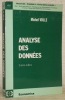 Analyse des données. 3ème Edition. Collection Economie et Statistique Avancées.. VOLLE, Michel.