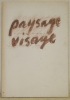 Paysage Visage.. BEURET, Marcel (textes). - ISELI, Therese (photographies). - ISELI, Rolf (dessins).