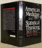 American Medicine and Statistical Thinking, 1800 - 1860.. CASSEDY, James H.