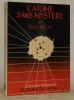 L’atome sans mystere. Traduit de l’americain par L. Keffler et E. Rocart.. HECHT, Selig.