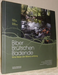 Biber, Brütschen, Badende. Eine Reise der Bibera entlang.