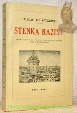 Stenka Razine, chronique du XVIIe siècle russe. Traduit par W. Soukhomline.. TCHAPYGUINE, A.