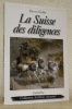 La Suisse des diligences.. GRELLET, Pierre.