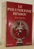 Le polytheisme Hindou. Collection “La Barque du Soleil”, dirigée par M. M. Davy.. DANIELOU, Alain.