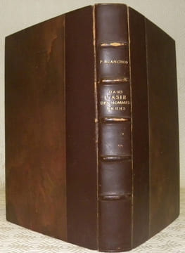 Dans l’Asie des hommes bruns. Avec 32 illustrations en hors texte et une carte.. BLANCHOD, Dr Fred.