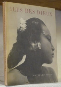 Iles des dieux. Java, Sumatra, Bali. Photographies de l’auteur. Traduction de G. Roud.
