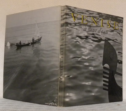 Venise à fleur d’eau. Photographies de Fulvio Roiter.. ROITER, Fluvio.
