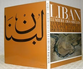 Liban, lumière des siècles. Photographies de Fulvio Roiter.. FOUCHET, M.-P.