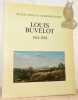 Louis Buvelot 1814-1888.. ANSERMOZ-DUBOIS, Félix et Violette. - GRAY, Jocelyn. - BASTIEN, Maurice (avec la collaboration de).