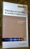 Dépression et tentatives de suicide à l’adolescence. Colletion Les âges de la vie.. MARCELLI, Daniel. - BERTHAUT, Elise.