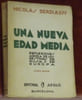Una nueva edad media. Reflexiones acerca de los destino de Rusia y de Europa. Version espa&ntilde;ola de Jos&eacute; Renom.. BERDIAEFF, Nicolas