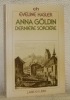 Anna Göldin, dernière sorcière. Roman traduit de l’allemand par Gilbert Musy.. HASLER, Eveline.
