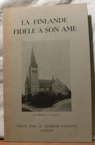 La Finlande fidèle à son âme.